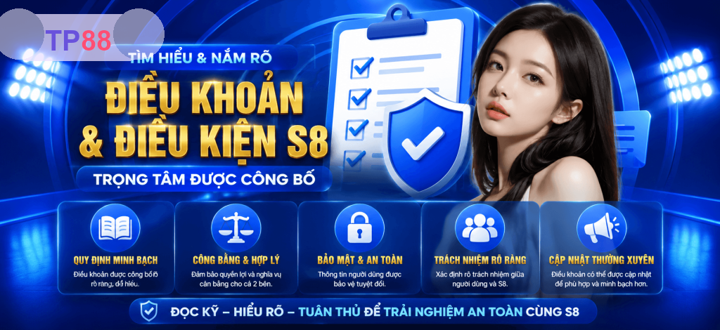 Điều Khoản Và Điều Kiện TP88 – Quy Định Sử Dụng Và Giao Dịch 2026