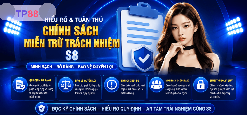 Miễn Trừ Trách Nhiệm TP88 – Phạm Vi Trách Nhiệm Và Lưu Ý 2026